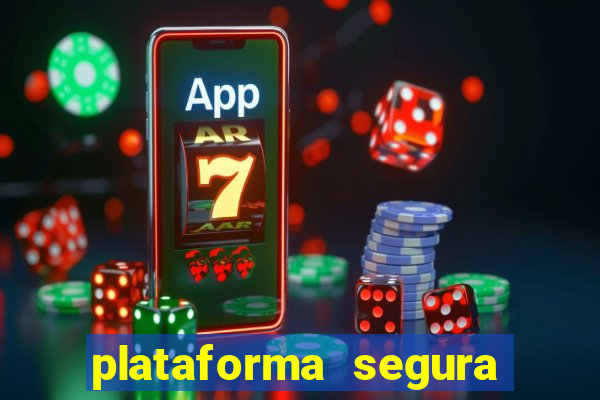 plataforma segura de jogos para ganhar dinheiro